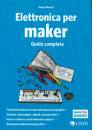 immagine di Elettronica per maker Guida completa