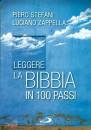 STEFANI - ZAPPELLA, Leggere la bibbia in 100 passi