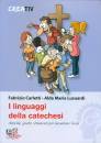 CARLETTI - LUSUARDI, I linguaggi della catechesi