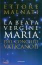 MALNATI ETTOPRE, La beata vergine Maria Dal concilio Vaticano II