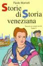 MAMELI PAOLO, Storie di storia veneziana 2