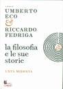 ECO - FEDRIGA, La filosofia e le sue storie L