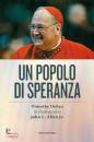 John L. Allen Jr., Un popolo di speranza.Timothy Dolan John Allen Jr