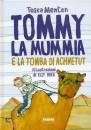 Menten Tosca, Tommy la mummia e la tomba di achnetut