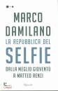 Damilano Marco, La repubblica del selfie
