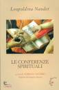 NAUDET LEOPOLDINA, Le conferenze spirituali