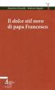 GRONCHI - REPOLE, Il dolce stil novo di Papa Francesco