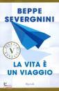 Severgnini Beppe, La vita  un viaggio