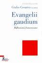 CESAREO GIULIO, Evangelii gaudium Riflessioni francescane