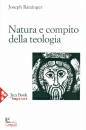 RATZINGER JOSEPH, Natura e compito della teologia