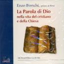 BIANCHI ENZO, La parola di Dio nella vita cristiana - 1 CD 7h