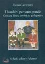 Lorenzoni, I bambini pensano grande