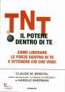 BRISTOL CLAUDE, TNT Il potere dentro di te