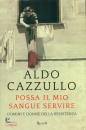 Cazzullo Aldo, Possa il mio sangue servire