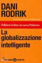 RODRIK DANI, La globalizzazione intelligente
