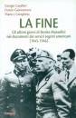 CAVALLERI-..., La Fine. Gli ultimi giorni di Benito Mussolini