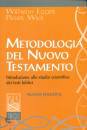 EGGER - WICK, Metodologia del nuovo testamento