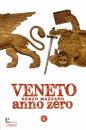 MAZZARO RENZO, Veneto anno zero