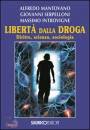 immagine di Libert dalla droga diritto, scienza, sociologia