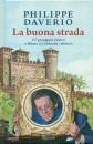 Daverio Philippe, La buona strada