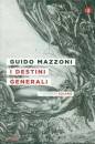 MAZZONI GUIDO, I destini generali