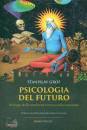 GROF STANISLAV, Psicologia del futuro