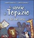 BENEVELLI-SEROFILLI, Le storie di Topazio e dei suoi amici