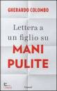 COLOMBO GHERARDO, Lettera a un figlio su mani pulite