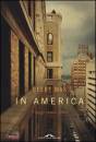 GEERT MAK, In America.  Viaggi senza John