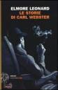 LEONARD ELMORE, Le storie di Carl Webster