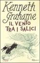 Grahame, Kenneth, Il vento tra i salici