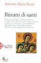 SICARI ANTONIO, Ritratti di Santi (Kolbe Edith Stein Francesco...