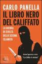 PANELLA CARLO, Il libro nero del califfato