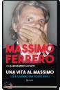 FERRERO MASSIMO, Una vita al massimo