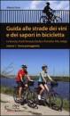 immagine di Guida alle strade dei vini e dei sapori in bici 1