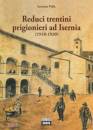 PALLA LUCIANA, Reduci trentini prigionieri ad Isernia (1918-1920)