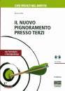 CIRILLO BRUNO, Il nuovo pignoramento presso terzi