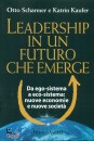 SCHARMER - KAUFER, Leadership in un futuro che emerge