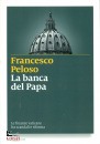 Peloso Francesco, La banca del papa