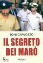 CAPUOZZO TONI, Il segreto dei Mar