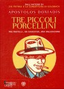 Doxiadis Apostolos, Tre piccoli porcellini