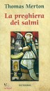 MERTON THOMAS, La preghiera dei salmi