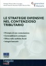 DIRETTO - LAMORGESE, Le strategie difensive nel contenzioso tributario