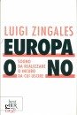 Zingales, Luigi, Europa o no