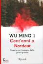 Wu Ming 1, Cent