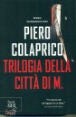 Colaprico, Piero, Trilogia della citt di m.