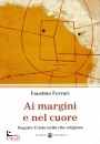 FERRARI FAUSTINO, Ai margini del cuore