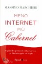 Marchiori Massimo, Meno internet pi cabernet