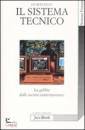 ELLUL JACQUES, Il sistema tecnico