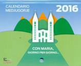 SHALOM, Medjugorje 2016  Calendario murale a strappo